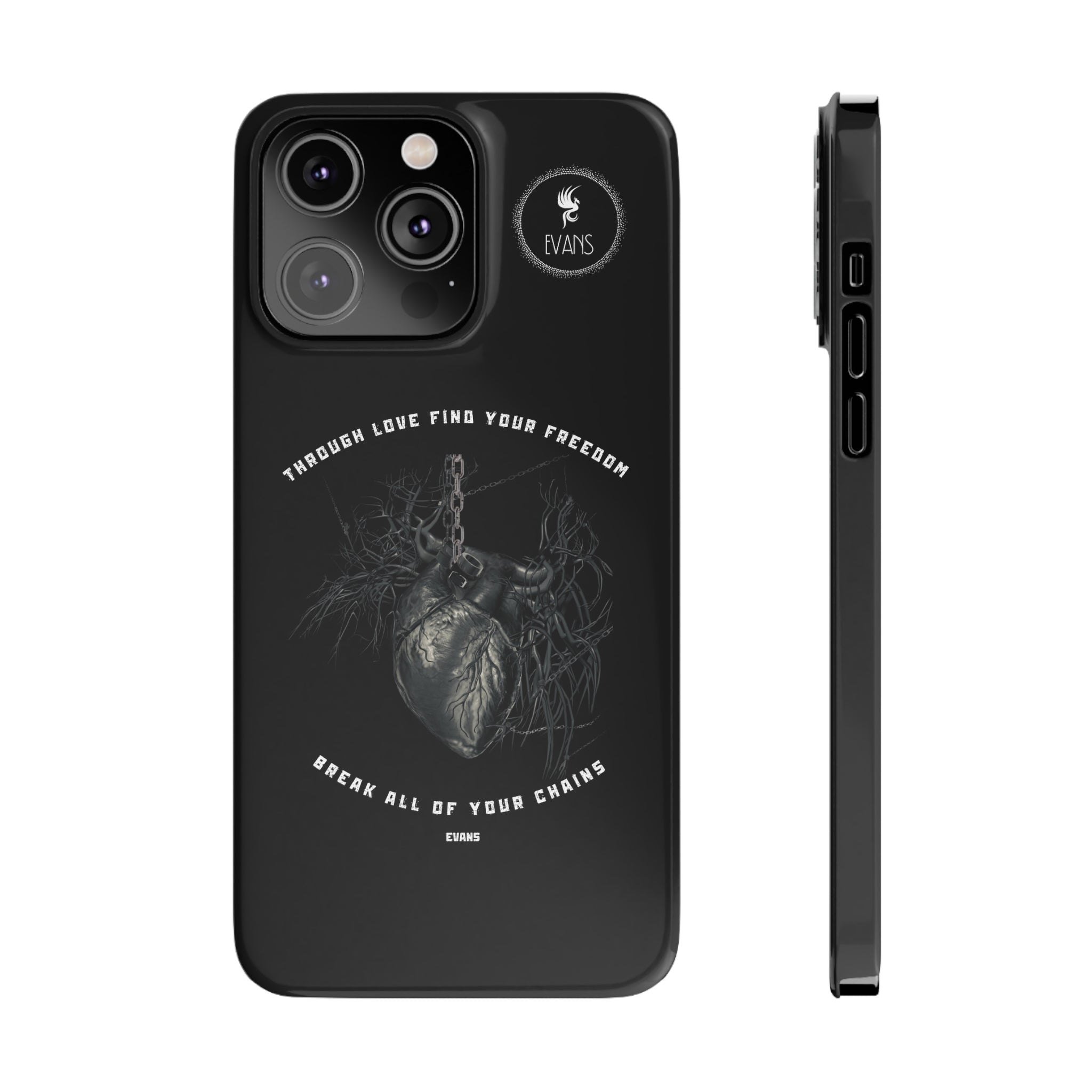Evans - Brake all of your chains -Slim Phone Cases